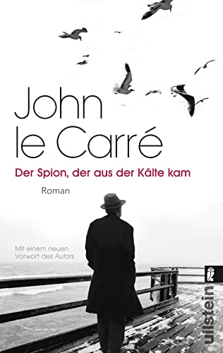 Der Spion, der aus der Kälte kam von le Carré