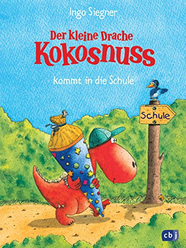 Der kleine Drache Kokosnuss kommt in die Schule von Ingo Siegner