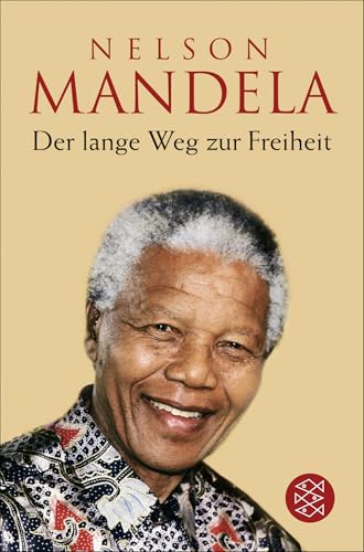 Der lange Weg zur Freiheit von Nelson Mandela
