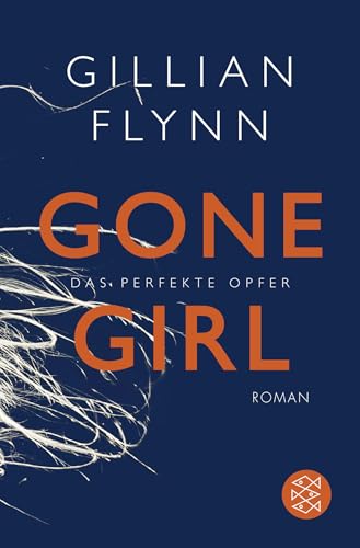 Gone Girl – Das perfekte Opfer von Gillian Flynn