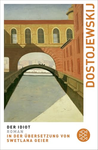 Der Idiot von Fjodor Dostojewski