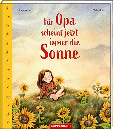Für Opa scheint jetzt immer die Sonne von Katja Reider
