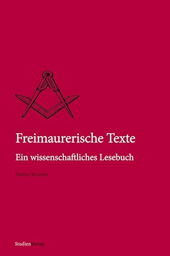 Freimaurerische Texte von Helmut Reinalter