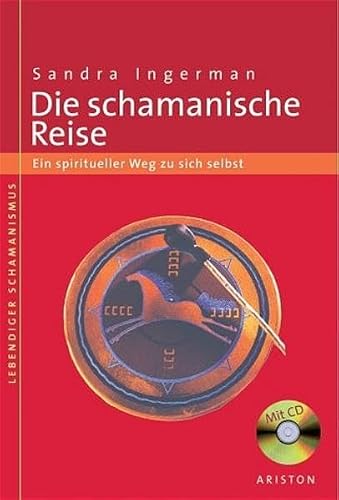 Die schamanische Reise von Sandra Ingerman