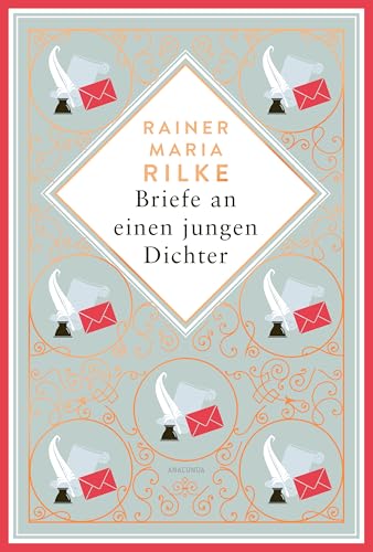 Briefe an einen jungen Dichter von Rainer Maria Rilke