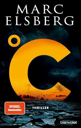 °C – Celsius von Marc Elsberg