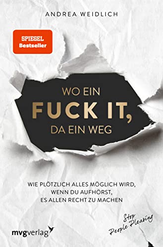 Wo ein Fuck it, da ein Weg von Andrea Weidlich