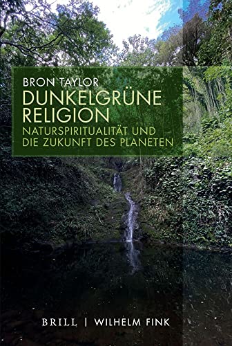 Dunkelgrüne Religion von Bron Taylor