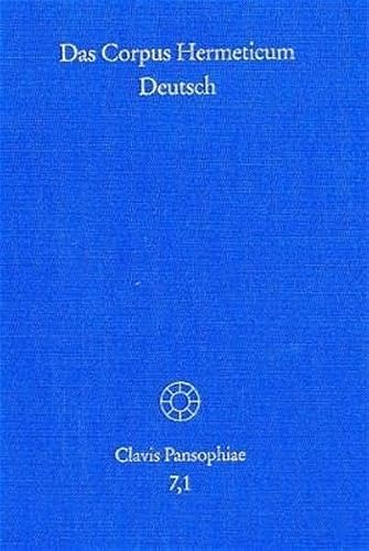 Das Corpus Hermeticum Deutsch, Teil 1 von Jens Holzhausen & Carsten Colpe