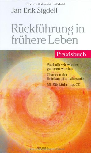 Rückführung in frühere Leben von Jan Erik Sigdell