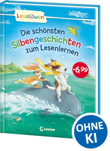 Die schönsten Silbengeschichten zum Lesenlernen von Loewe Erstlesebücher