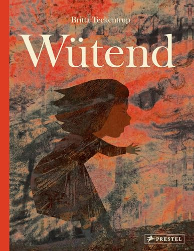 Wütend von Britta Teckentrup