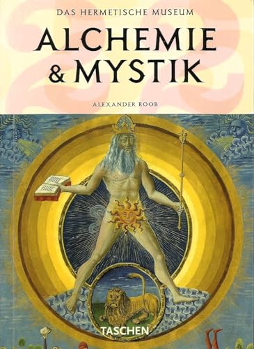 Alchemie und Mystik von Alexander Roob