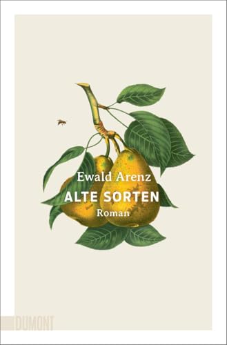 Alte Sorten: Roman : Arenz, Ewald von Ewald Arenz