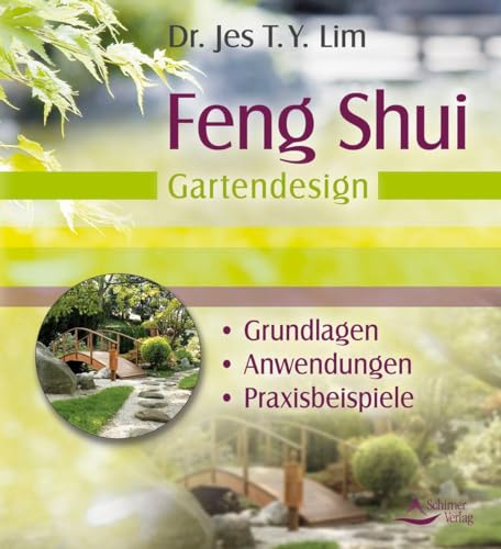 Feng Shui – Gartendesign von Jes T. Y. Lim