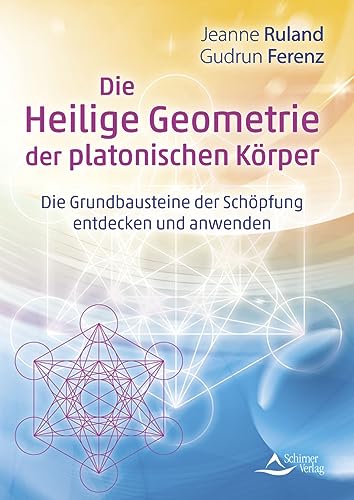 Cover: Die Heilige Geometrie der platonischen Körper