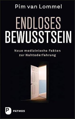 Endloses Bewusstsein von Pim van Lommel
