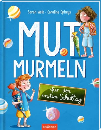 Mutmurmeln für den ersten Schultag von Sarah Welk