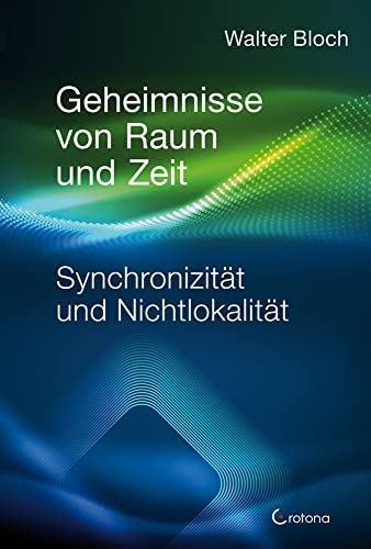 Geheimnisse von Raum und Zeit von Walter Bloch