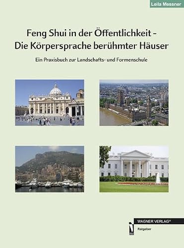 Feng Shui in der Öffentlichkeit von Leila Messner