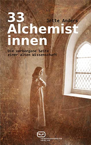33 Alchemistinnen von Jette Anders