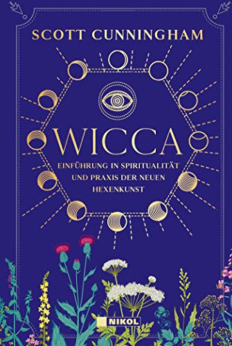 Wicca – Spiritualität und Praxis von Scott Cunningham