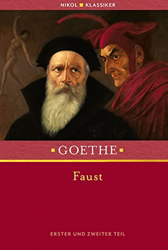 Faust. Der Tragödie erster und zweiter Teil von Johann Wolfgang von Goethe