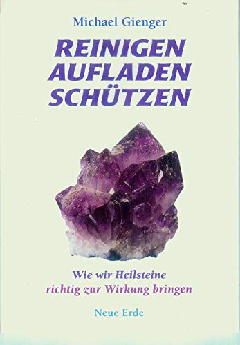 Reinigen, Aufladen, Schützen von Michael Gienger