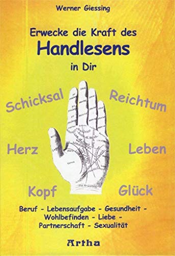 Erwecke die Kraft des Handlesens in Dir von Werner Giessing