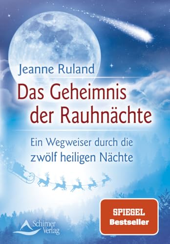 Das Geheimnis der Rauhnächte von Jeanne Ruland