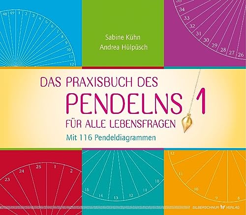 Das Praxisbuch des Pendelns von Sabine Kühn & Andrea Hülpüsch