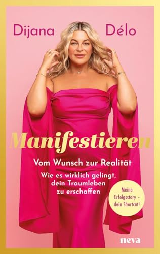 Manifestieren von Dijana Délo