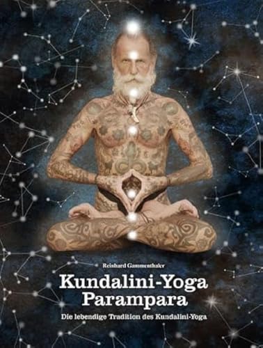 Kundalini-Yoga Parampara von Reinhard Gammenthaler