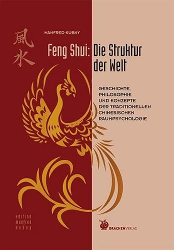 Feng Shui – Die Struktur der Welt von Manfred Kubny