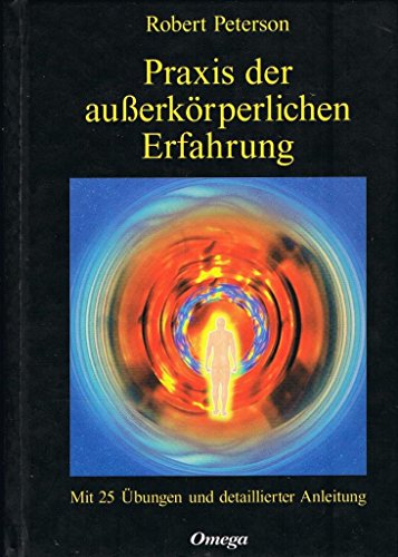 Cover: Praxis der außerkörperlichen Erfahrung