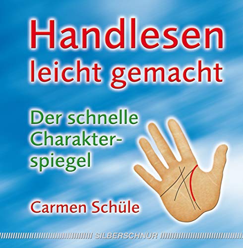Handlesen leicht gemacht von Carmen Schüle