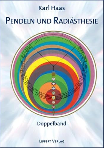 Pendeln und Radiästhesie von Karl Haas