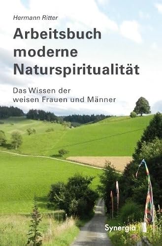 Arbeitsbuch moderne Naturspiritualität von Hermann Ritter