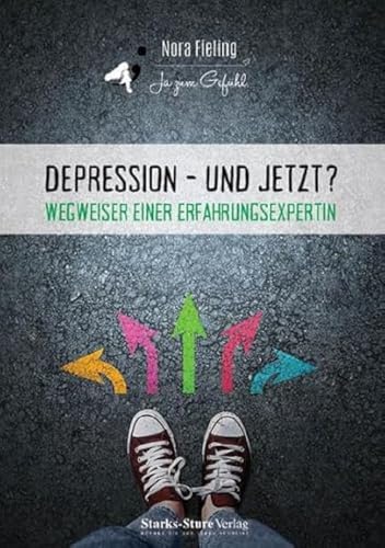Depression – und jetzt? von Nora Fieling