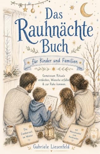 Rauhnächte für Kinder und Familien von Gabriele Liesenfeld