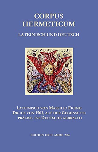 Corpus Hermeticum – Ficinos lateinische Übersetzung von M. P. Steiner