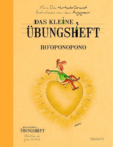 Das kleine Übungsheft Ho’oponopono von Maria-Elisa Hurtado-Graciet