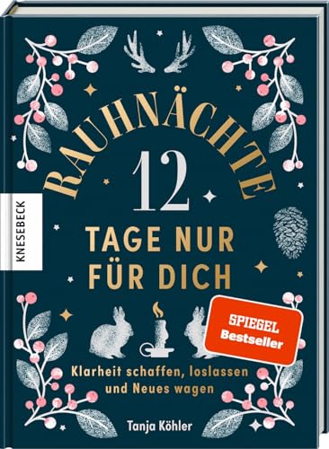 Rauhnächte – 12 Tage nur für dich von Tanja Köhler