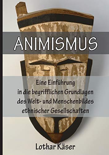 Animismus von Lothar Käser