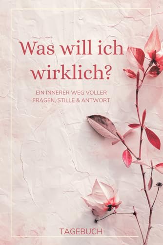 Cover: Was will ich wirklich?