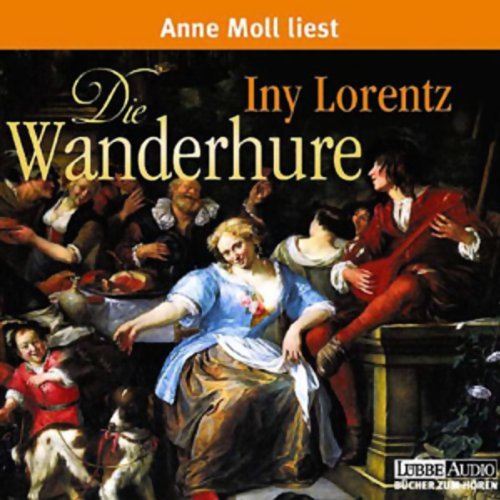 Die Wanderhure von Iny Lorentz