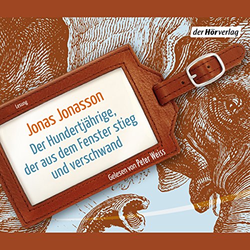 Der Hundertjährige von Jonas Jonasson