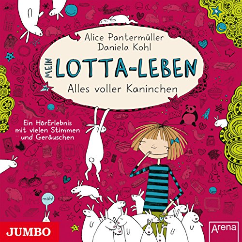 Mein Lotta-Leben: Alles voller Kaninchen von Alice Pantermüller