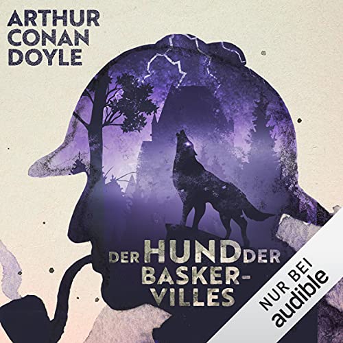 Der Hund der Baskervilles: Sherlock Holmes 3 von Arthur Conan Doyle