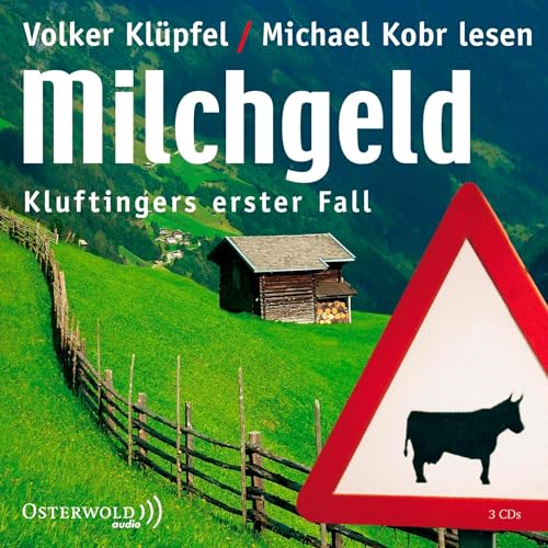 Milchgeld: Kommissar Kluftinger 1 von Volker Klüpfel & Michael Kobr